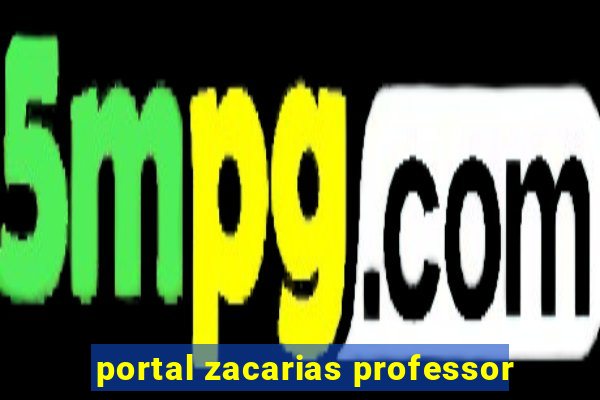 portal zacarias professor